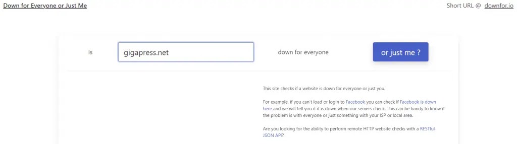 Down for Everyone or Just Me website checking tool. 